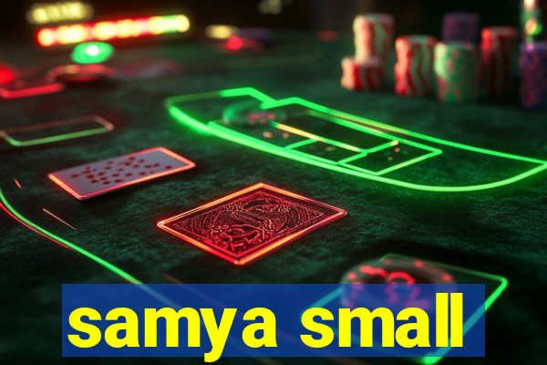 samya small